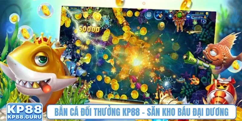 Bắn cá đổi thưởng